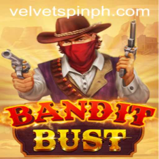 BanditBust: Master the Art of Velvet Spin
