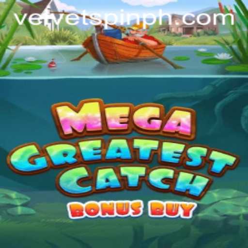 Discover the Excitement of MegaGreatestCatchBonusBuy with Velvet Spin